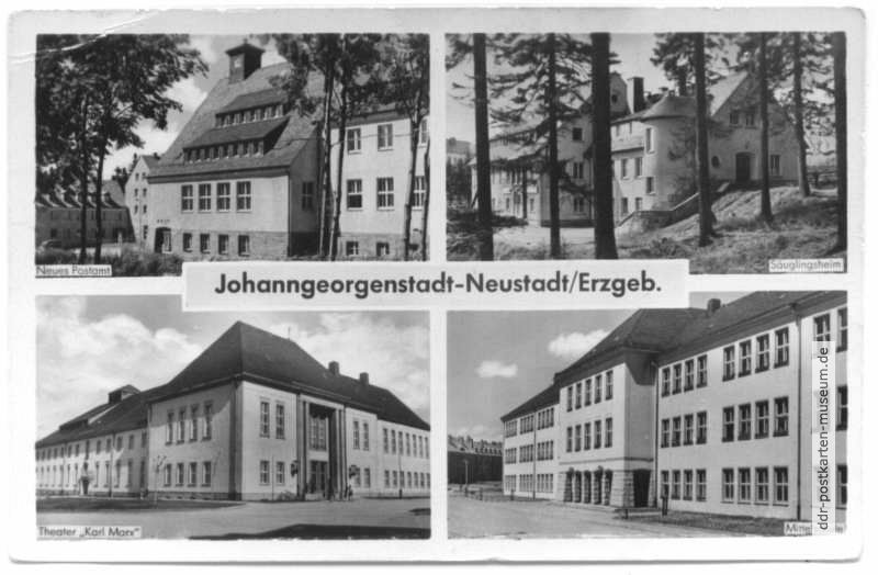 Johanngeorgenstadt-Neustadt, Neues Postamt, Säuglingsheim, Theater "Karl Marx", Mittelschule - 1957