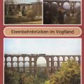 Eisenbahnbrücken im Vogtland: Syratal- / Elstertal- und Göltzschtalbrücke - 1984 