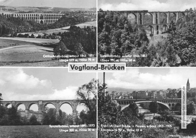 Vogtland-Brücken im Göltzschtal, Elstertal, Syratal und in Plauen - 1967