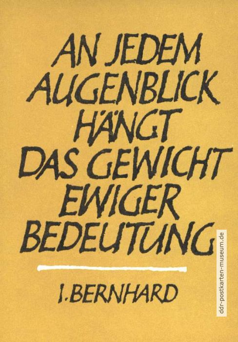 Spruchkarte mit Zitat von I. Bernhard - 1977