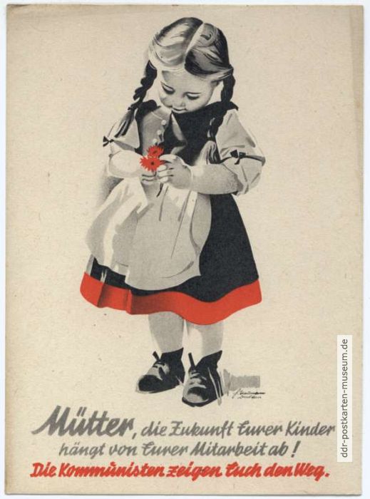 "Mütter... - Die Kommunisten zeigen Euch den Weg" - 1945